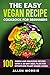 The Easy Vegan Recipe Cookb...