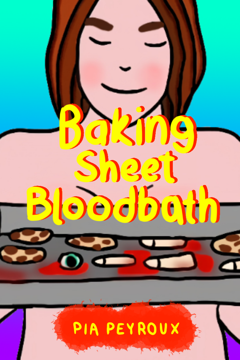 Baking Sheet Bloodbath: A Short Extreme Horror