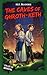 The Caves of Ghroth-Keth: A...