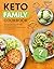 Keto Family Cookbook: Healt...