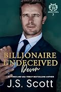 Billionaire Undeceived ~ Devon: (Montana Billionaire's #3)