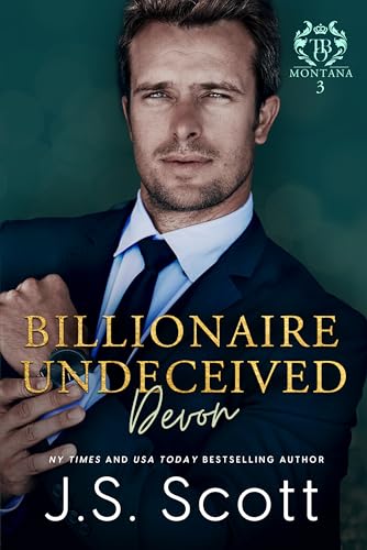 Billionaire Undeceived ~ Devon: (Montana Billionaire's #3) (The Billionaire's Obsession Book 22)