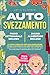 Autosvezzamento: La guida c...