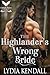 The Highlander’s Wrong Brid...