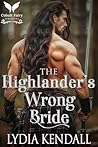 The Highlander’s Wrong Bride (Queen's Edict, #1) Book cover for The Highlander’s Wrong Bride (Queen's Edict, #1)