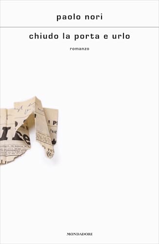 Chiudo la porta e urlo (Kindle Edition)