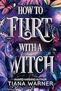 How to Flirt with a Witch