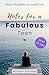Notes for a Fabulous Teen: ...