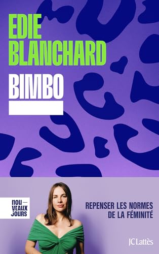 Bimbo : Repenser les normes de la féminité (Kindle Edition)