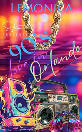 90's Love In Orlando (90's Love Story Project Book 3)