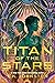 Titan of the Stars