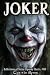 Joker: Reflections of Terro...