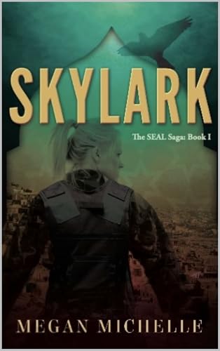 Skylark (The SEAL Saga Book 1)