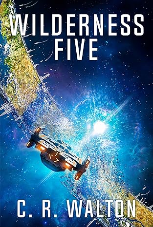 Wilderness Five: Hard Science Fiction (Metamorphosis Book 1)