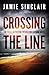 Crossing The Line (Detective Inspector Joe Keegan #1)