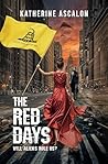 The Red Days: Wil...