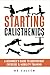 Starting Calisthenics  by Mo Saleem