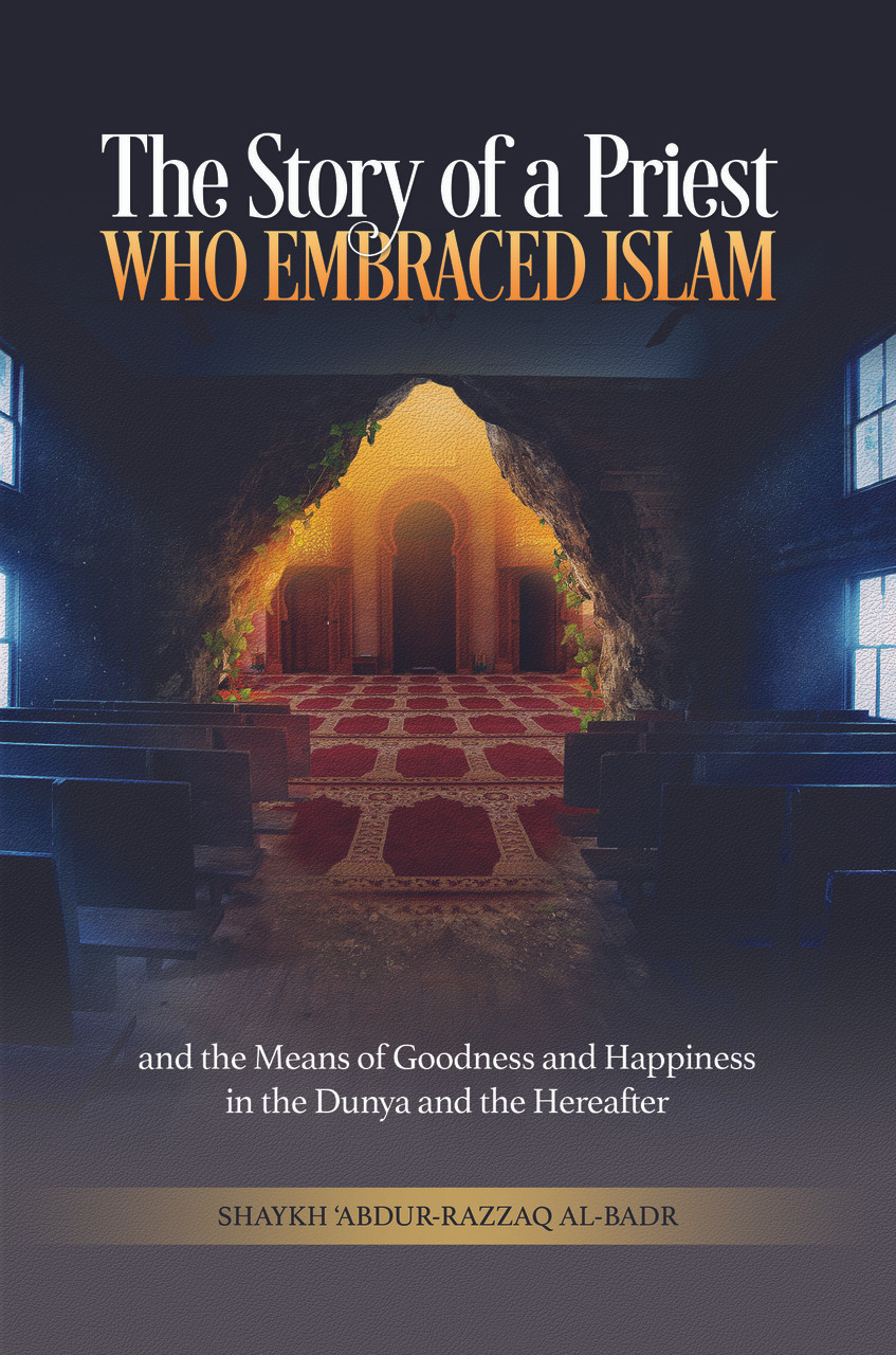 The Story of a Priest who Embraced Islam