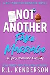 Not Another Fake Marriage (Not Another Romance, #4) Book cover for Not Another Fake Marriage (Not Another Romance, #4)