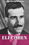 ELI COHEN: A Life...