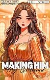 Making Him My Gir...