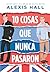 10 Cosas Que Nunca Pasaron (Spanish Edition)