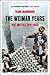 The Weimar Years Rise and Fall 1918-1933 by Frank McDonough