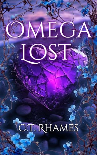 Omega Lost: An Omega Reckoning Novel (Kindle Edition)