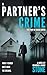 A Partner's Crime by Brandon Stone A Partner's Crime by Brandon Stone