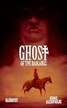 Ghost of the Badlands