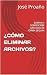 ¿Cómo eliminar Archivos? by José Proaño