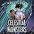 Celestial Monsters (The Sunbearer Duology, #2)