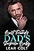 My Best Friend's Dad's Surprise Baby by Leah Colt