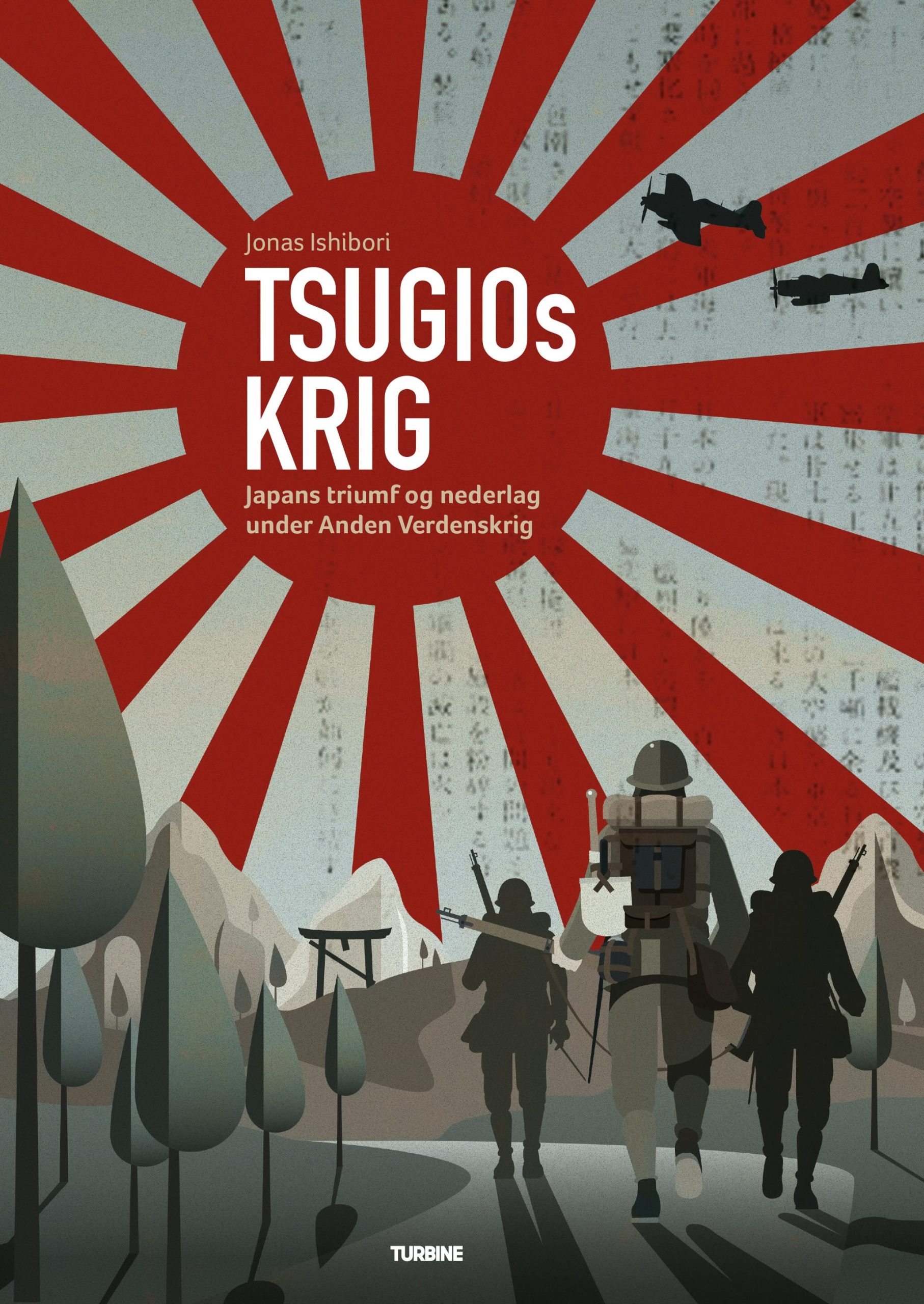 Tsugios krig: Japans triumf og nederlag under Anden Verdenskrig (Hardcover)