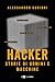 Hacker: Storie di uomini e macchine (Italian Edition)