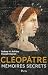 Cléopâtre - Mémoires secrets