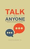Talk to Anyone: O...