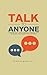 Talk to Anyone by Erik B. N.