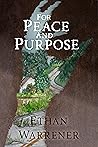 For Peace and Purpose by Ethan Warrener