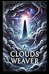 The Clouds Weaver
