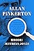 Allan Pinkerton: America's Legendary Detective and the Birth of Private Security