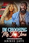 I'm Choosing Me T...
