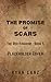 The Promise of Scars (The R...