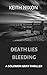 Death Lies Bleeding by Keith Nixon