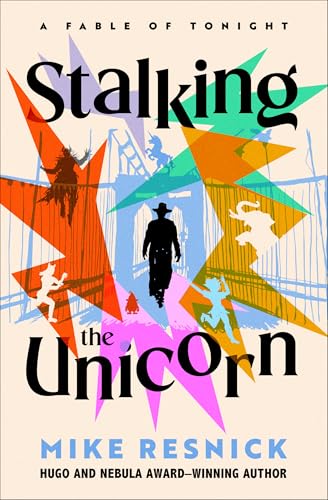 Stalking the Unicorn (Fables of Tonight)