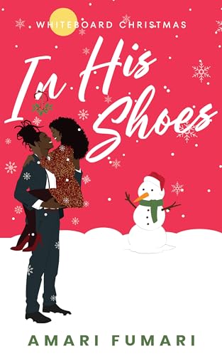 In His Shoes: Whiteboard Christmas (Kindle Edition)
