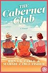 The Cabernet Club by Rona S. Zable