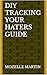 DIY Tracking Your Haters Guide