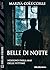 Belle di notte by Marzia Coluccelli