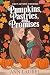 Pumpkins, Pastries, and Promises by Ann Laurel